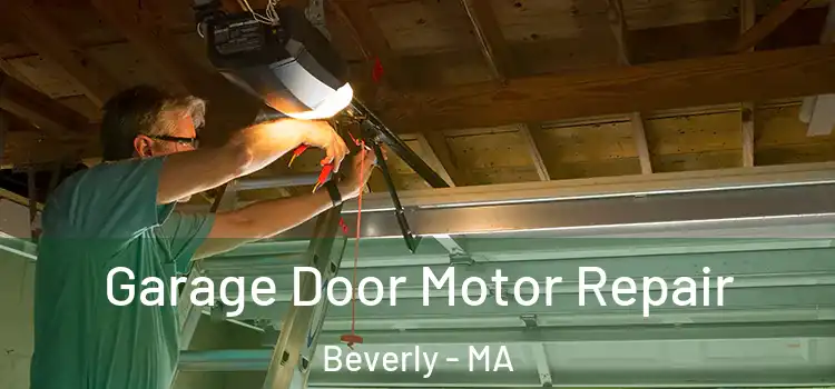  Garage Door Motor Repair Beverly - MA