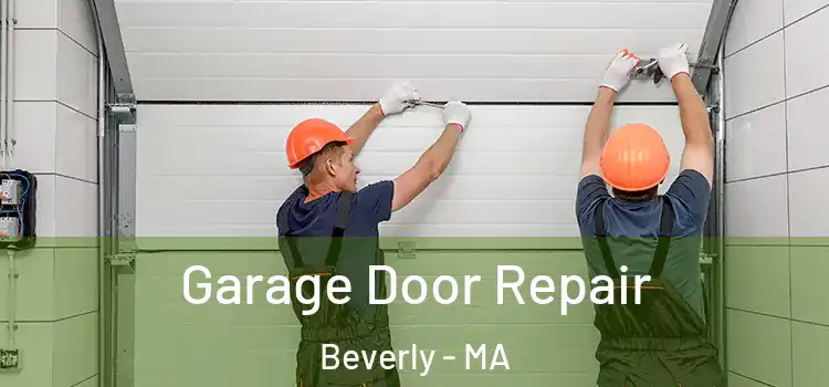  Garage Door Repair Beverly - MA