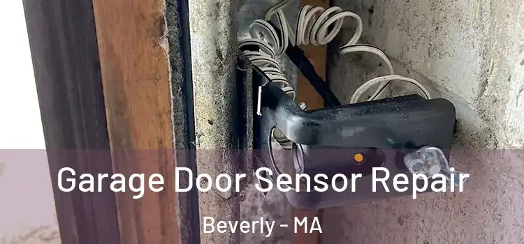  Garage Door Sensor Repair Beverly - MA