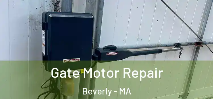  Gate Motor Repair Beverly - MA