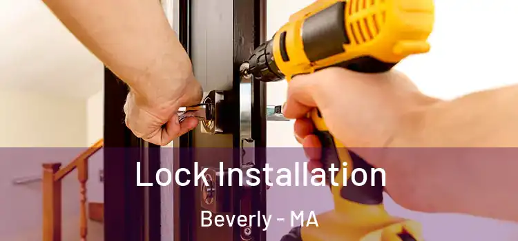 Lock Installation Beverly - MA