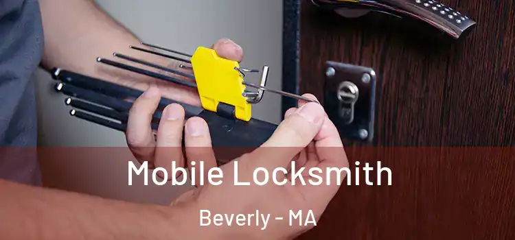 Mobile Locksmith Beverly - MA