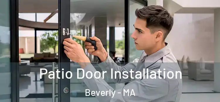  Patio Door Installation Beverly - MA