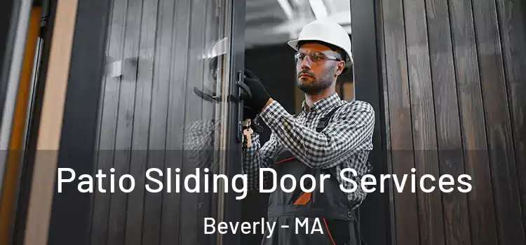  Patio Sliding Door Services Beverly - MA