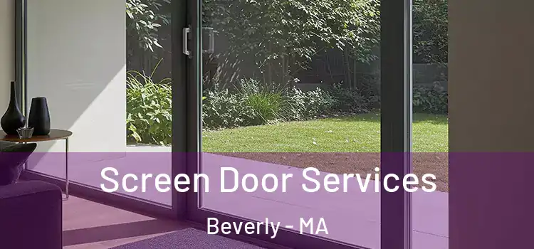 Screen Door Services Beverly - MA