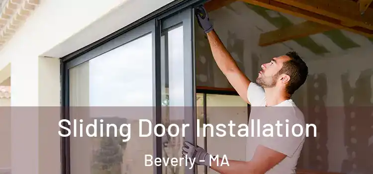  Sliding Door Installation Beverly - MA