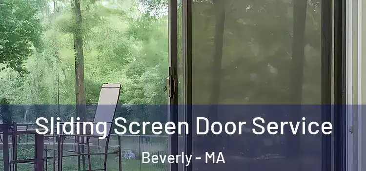  Sliding Screen Door Service Beverly - MA